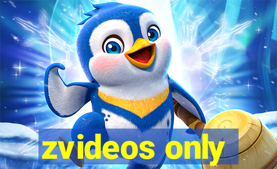 zvideos only